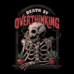 Wicked Clothes 'Death By Overthinking' Shirt