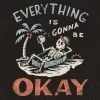 Wicked Clothes 'Gonna Be Okay' Shirt -Wicked Clothes Shop everything is gonna be okay design