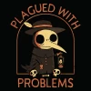 Wicked Clothes 'Plagued With Problems' Shirt